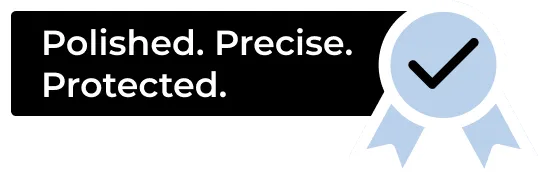 polished. precise.protected.